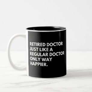 Retired Doctor Funny Work Retirement Two-Tone Coffee Mug