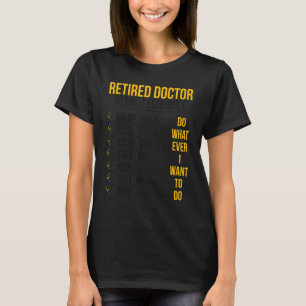 Retired Doctor Schedule Medical Doctor Retirement T-Shirt