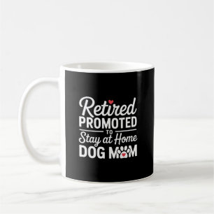 Retired Dog Mum Funny Dog Owner Woman Coffee Mug
