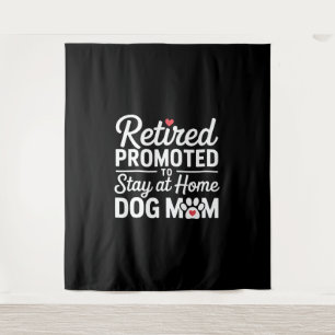 Retired Dog Mum Retirement Dog Owner Tapestry