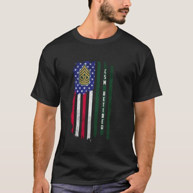 Retired E-9 Command Sergeant Major CSM Rank Americ T-Shirt (Front)