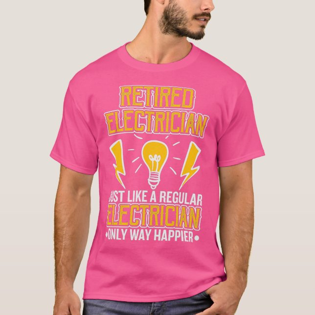 Retired Electrician Design For Workers  Engineer T-Shirt (Front)