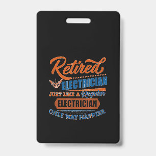 Retired Electrician - Electrician Gift ID Badge