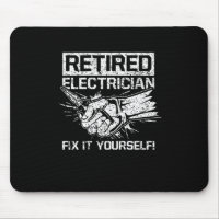 Retired Electrician Fix It Yourself Funny Quote