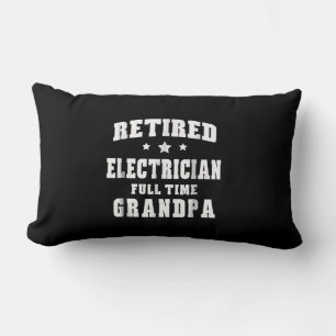 Retired Electrician Full Time Grandpa Men's Gift Lumbar Cushion