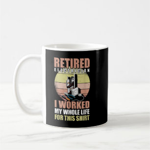 Retired Electrician  Funny Electrician Retirement  Coffee Mug