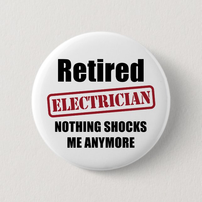 Retired Electrician (US spell) 6 Cm Round Badge (Front)
