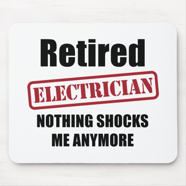 Retired Electrician (US spell) Mouse Pad (Front)