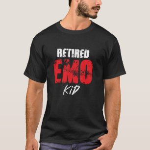 Retired Emo Kid Quote Alternative Band Emo Music L T-Shirt