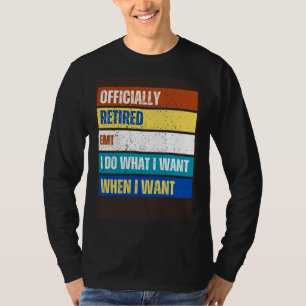 Retired EMT Retirement  Retired Dispatcher EMT T-Shirt