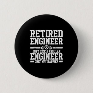 Retired Engineer Engineering Funny Saying Retireme 6 Cm Round Badge