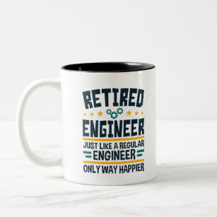 Retired Engineer Engineering Retirement Happier Two-Tone Coffee Mug