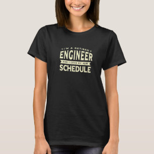 Retired Engineer Love My New Schedule Grandpa Gran T-Shirt