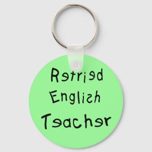Retired English Teacher (MISPELLED) Key Ring