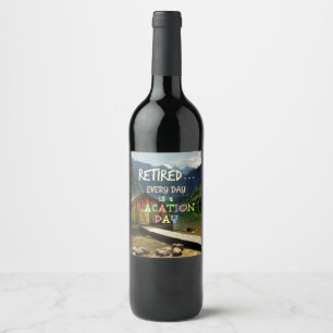 Retired - Every Day is a Vacation Day Wine Label