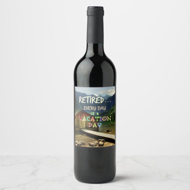 Retired - Every Day is a Vacation Day Wine Label (Front)