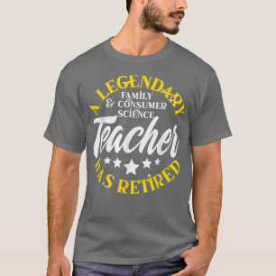 Retired Family & Consumer Sciences Teacher Retirem T-Shirt