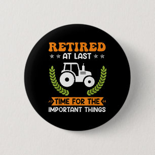 Retired Farmer Farm Pensioner Tractor Retirement 6 Cm Round Badge