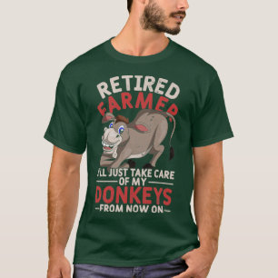 Retired Farmer Funny Retirement Farming Animal Don T-Shirt