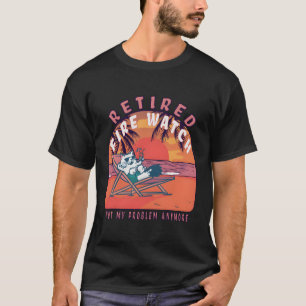 Retired Fire Watch Retiret T-Shirt