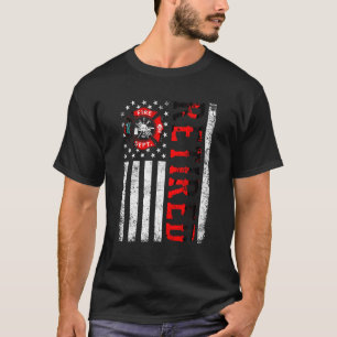 Retired Firefighter American Flag Funny Retirement T-Shirt