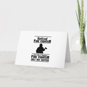 Retired Firefighter Fire Man Chief Funny  Gift Card