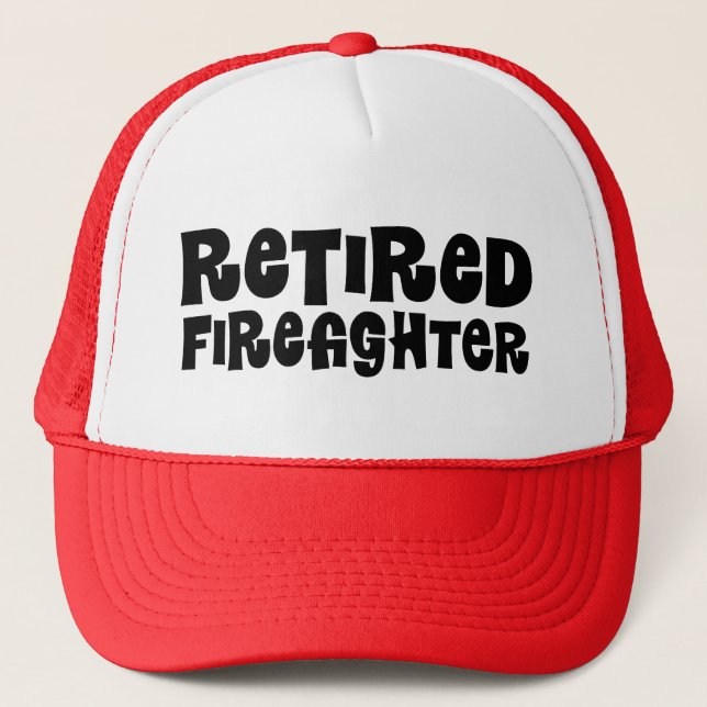 Retired Firefighter Gift Trucker Hat (Front)