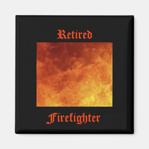 Retired Firefighter Magnet