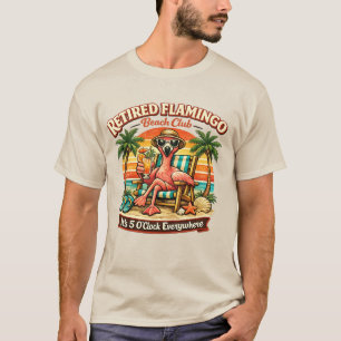 Retired Flamingo Beach Club Retirement Gift T-Shirt