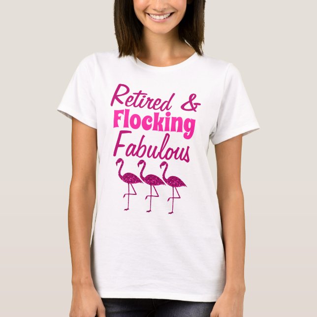 Retired Flocking Fabulous sparkly pink flamingo T-Shirt (Front)