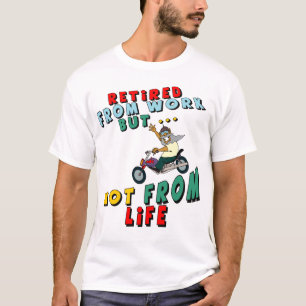 Retired From Work T-Shirt