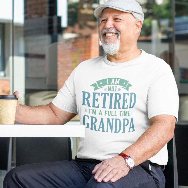 Retired Full Time Grandpa T-Shirt (Creator Uploaded)