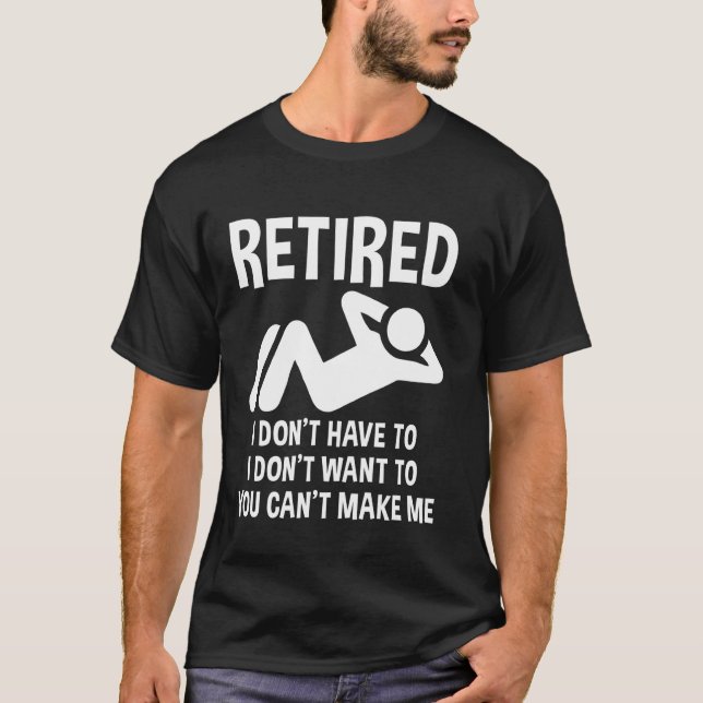 Retired Funny Retirement Party Retiree Humour Reti T-Shirt (Front)