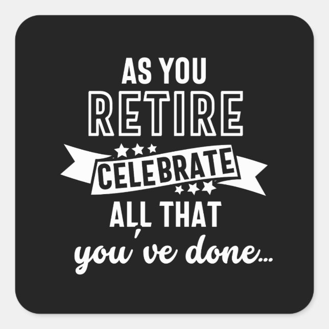 retired funny saying square sticker (Front)