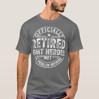 Retired Goat Herder T-Shirt