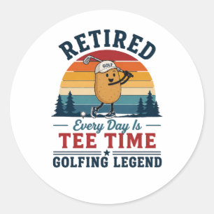 Retired Golfing Legend Funny Potato Tee Time Vinta Classic Round Sticker