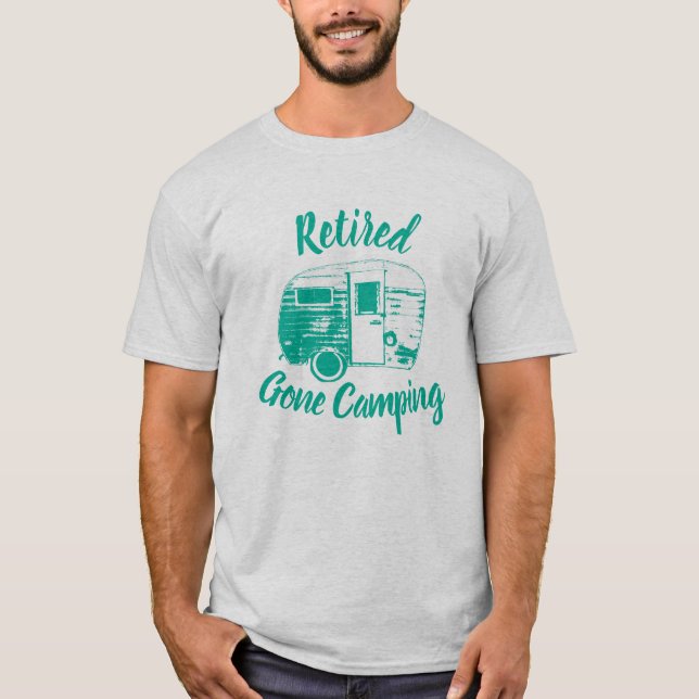 Retired Gone Camping Retro Camping Trailer T-Shirt (Front)