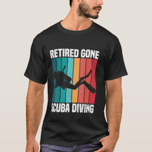 Retired Gone Scuba Diving Retro Dad Retired Men T-Shirt