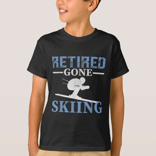 Retired Gone Skiing  T-Shirt (Front)