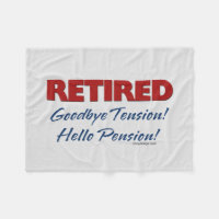 Retired: Goodbye Tension Hello Pension!