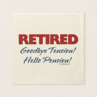 Retired: Goodbye Tension Hello Pension!