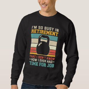 Retired gym powerlifting weightlifting kettlebell sweatshirt
