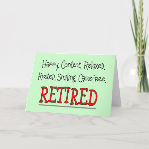 "RETIRED- Happy, Carefree, Relax"...Funny Card