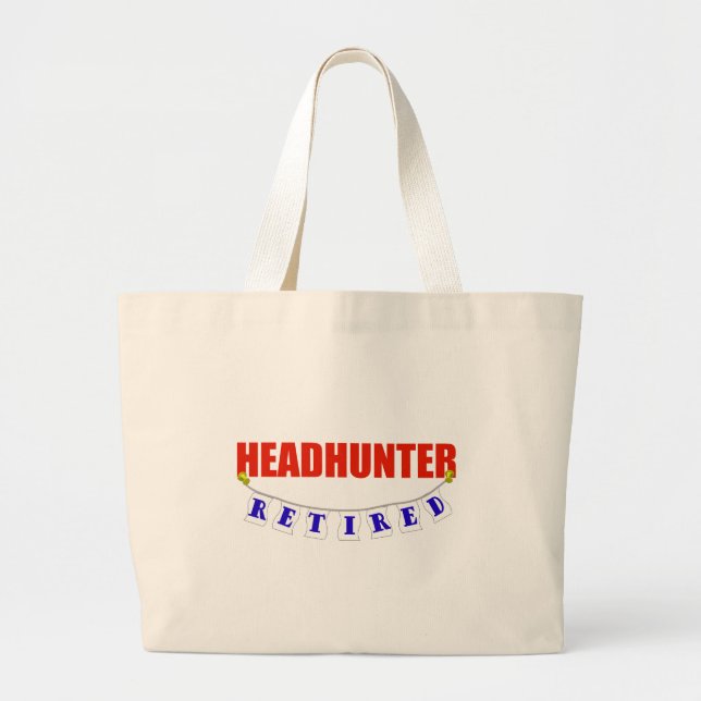 RETIRED HEADHUNTER LARGE TOTE BAG (Front)
