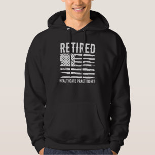 Retired Healthcare Practitioner Profession America Hoodie