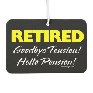 Retired Hellow Pension (Dark) Car Air Freshener