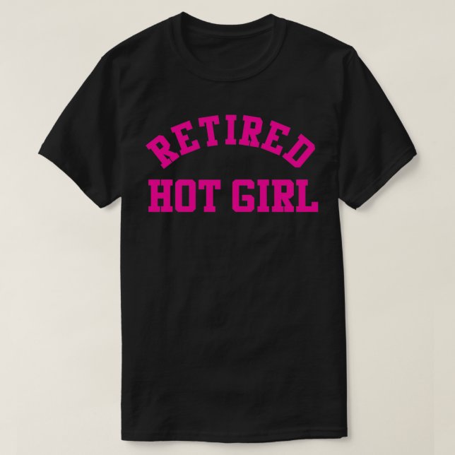 Retired Hot Girl Funny Bachelorette Party Bridal S T-Shirt (Design Front)