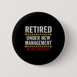 Retired Husband - Retirement Party - Funny Retirem 6 Cm Round Badge