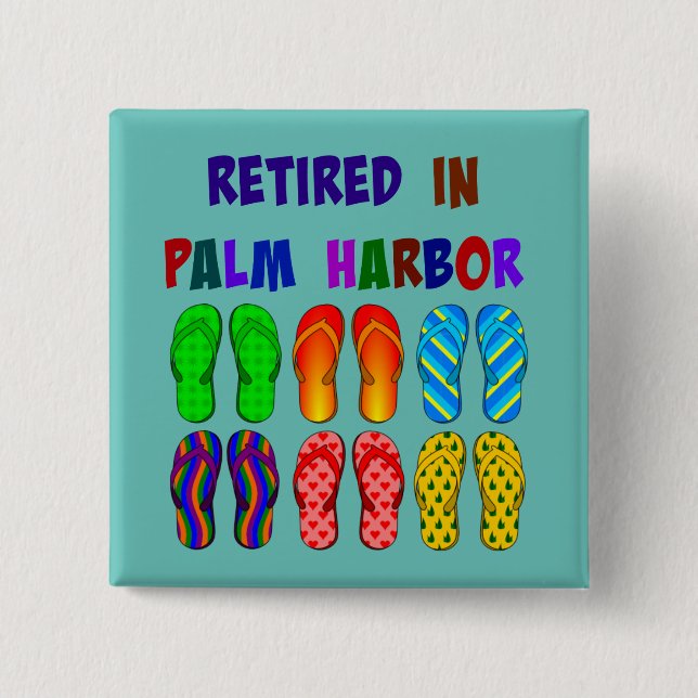 Retired in Palm Harbour 15 Cm Square Badge (Front)