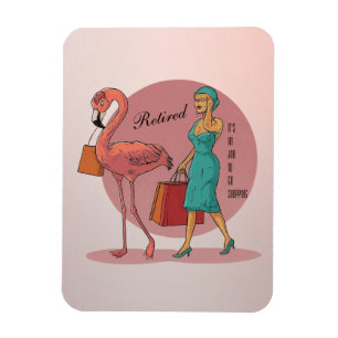 Retired It's My Job To Go Shopping Pink Flamingo Magnet